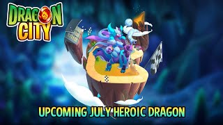 UPCOMING JULY HEROIC DRAGON (High Moon Empress Dragon Information) | Dragon City 2021 |