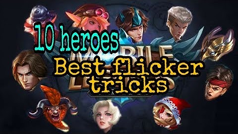 TOP 10 HEROES | BEST FLICKER TRICKS YOU NEED TO KNOW