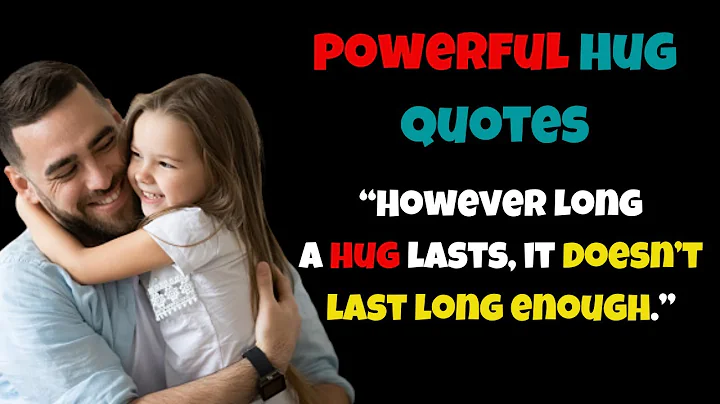 Quotes to Inspire You to Give More Hugs | Hug Quotes for Everyone Who Needs a Hug