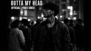 OUTTA MY HEAD — AudioLab |  Lyric Video 🖤