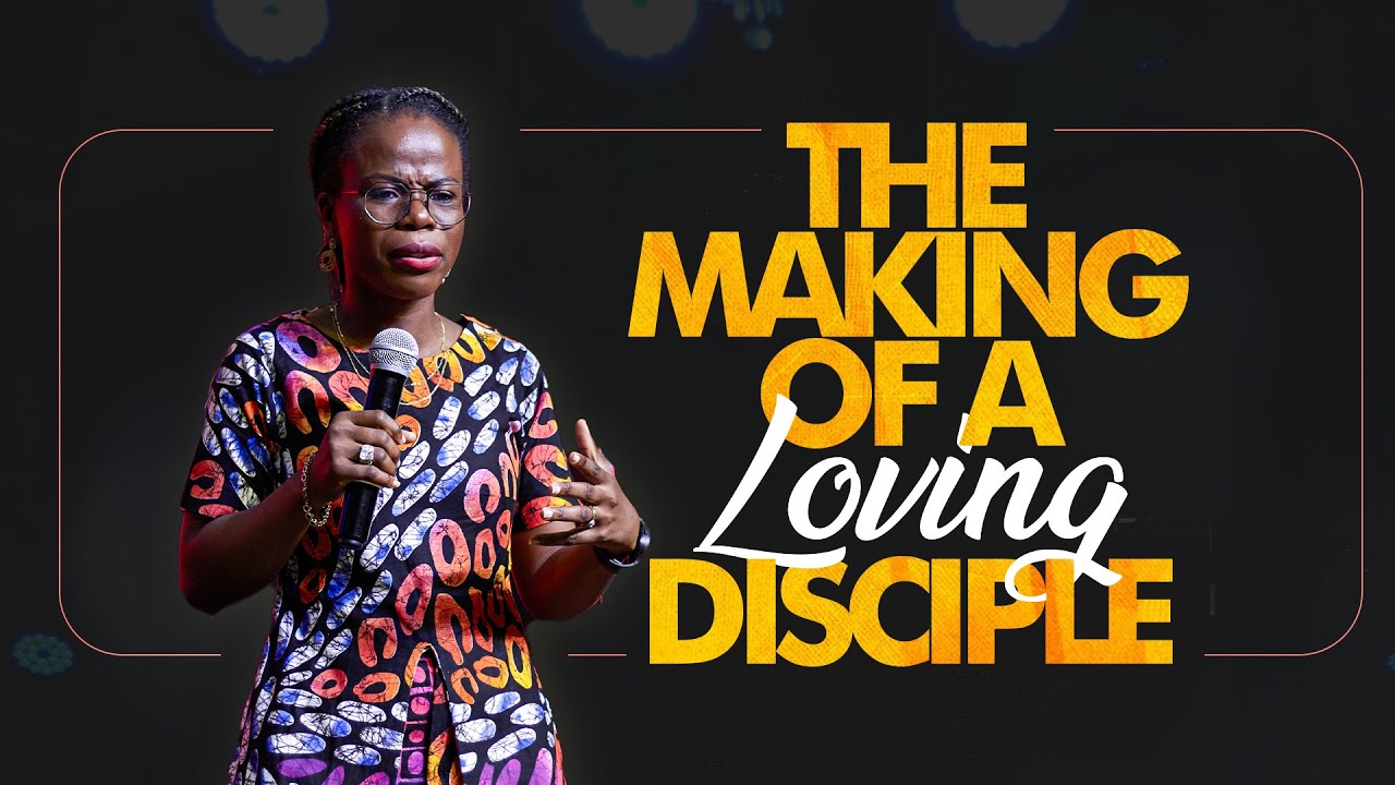 The Making of a Loving Disciple | Pastor ImisiOluwa Owolabi | 16/03/25 ...