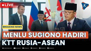 BREAKING NEWS - Menlu Sugiono Hadiri KTT Rusia–ASEAN 2026 di Kazan