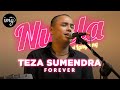 Forever - Teza Sumendra | NYALA