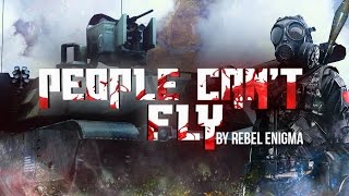 People can't fly | A Battlefield Tritage by Rebel Enigma !