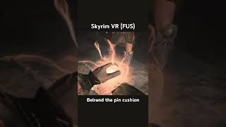 Skyrim VR (modded) - Belrand the pin cushion #skyrimvr #skyrim #roleplay  #gaming #vr #vrgaming