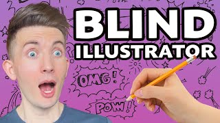 He’s BLIND but he ILLUSTRATED a book?? (Here’s how!)
