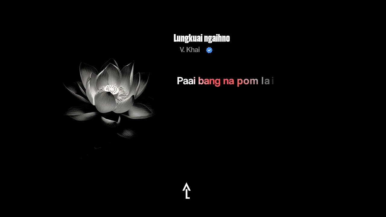 Lungkuai Ngaihno-_- V Khai -_- Lycrise 