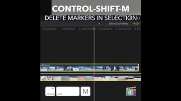 Final Cut Pro Shortcut | Control-Shift-M | Delete Markers in Selection