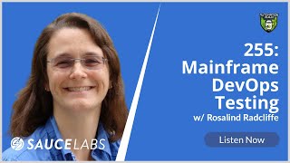 Mainframe DevOps Testing with Rosalind Radcliffe