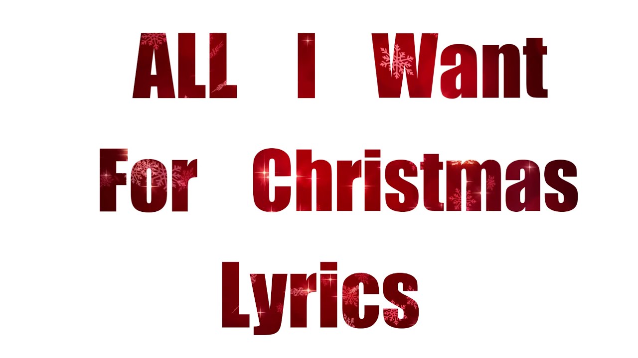 All I Want For Christmas - Lyrics - YouTube