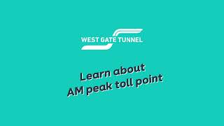 AM Peak Toll on the West Gate Tunnel Project