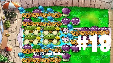 Plants vs Zombies | Last Stand: ENDLESS (200 Flags Completed) PART 18 (iOS Android)