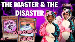 These Frog Decks Are Trying to Do the MOST | Yugioh Edison Format | The Master & the Disaster Ep103