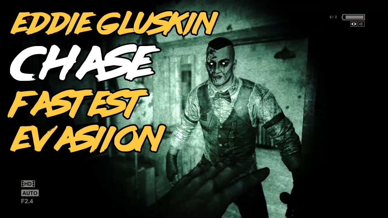 Eddie Gluskin Chase Fastest Evasion - Outlast Whistleblower