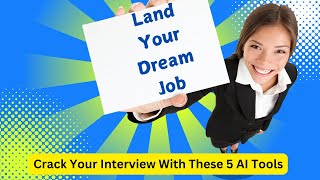 Unlock Your Dream Job: 5 Free AI Tools to Ace Any Interview! News