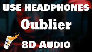 Smily - OUBLIER (8D AUDIO) 🎧 [BEST VERSION]