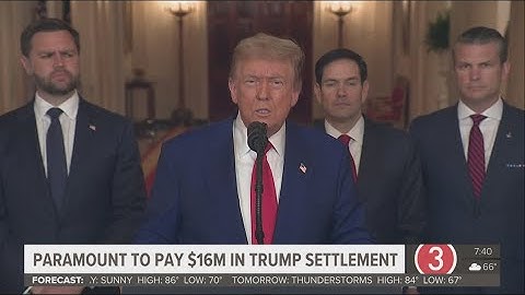 Paramount to pay $16 million in settlement with President Trump over 