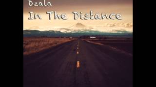 Dzala - In The Distance