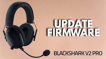 How To Update Firmware Of Razer Blackshark v2 Pro