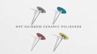 MPF Rainbow Ceramic Polishers