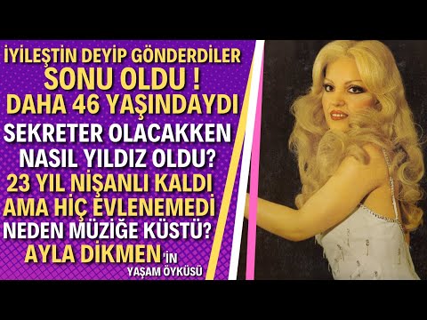 AYLA DİKMEN KİMDİR?