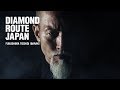 Diamond route japan 2018  history  feel the real samurai spirit