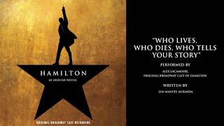 Video thumbnail of ""Who Lives, Who Dies, Who Tells Your Story" from HAMILTON"