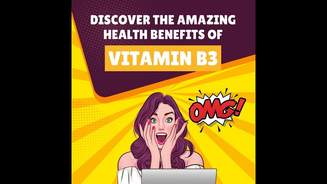 Discover The Amazing Health Benefits Of Vitamin B3 Fact Pact YouTube