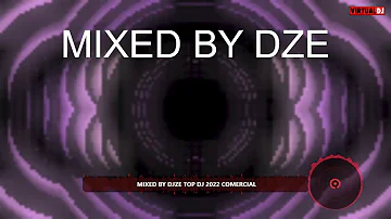 MIXED BY DJZE TOP DJ  DANCE COMERCIAL 2022