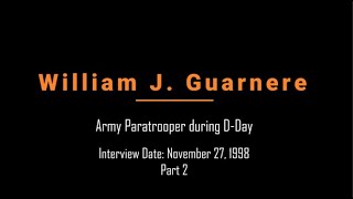 William J. Guarnere - World War II Veteran Interview - November 27, 1998 - Part 2