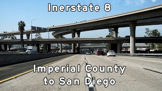 Interstate 8 - Imperial Valley to San Diego - Mission Valley Freeway - 2020/03/06