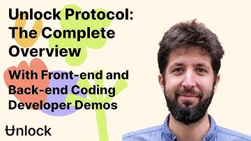 Unlock Protocol Hackathon Workshop — Overview and Live Coding Tutorials   — Complete for 2023