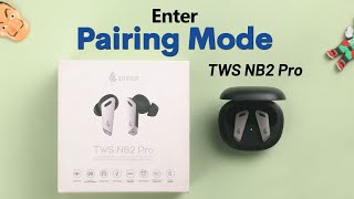 Edifier TWS NB2 Pro How to Put into Pairing Mode