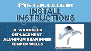 How to Install: MetalCloak JL Wrangler Replacement Rear Inner Fender Wells