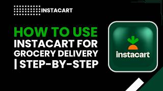 Как использовать Instacart для доставки продуктов: пошаговая инструкция screenshot 5