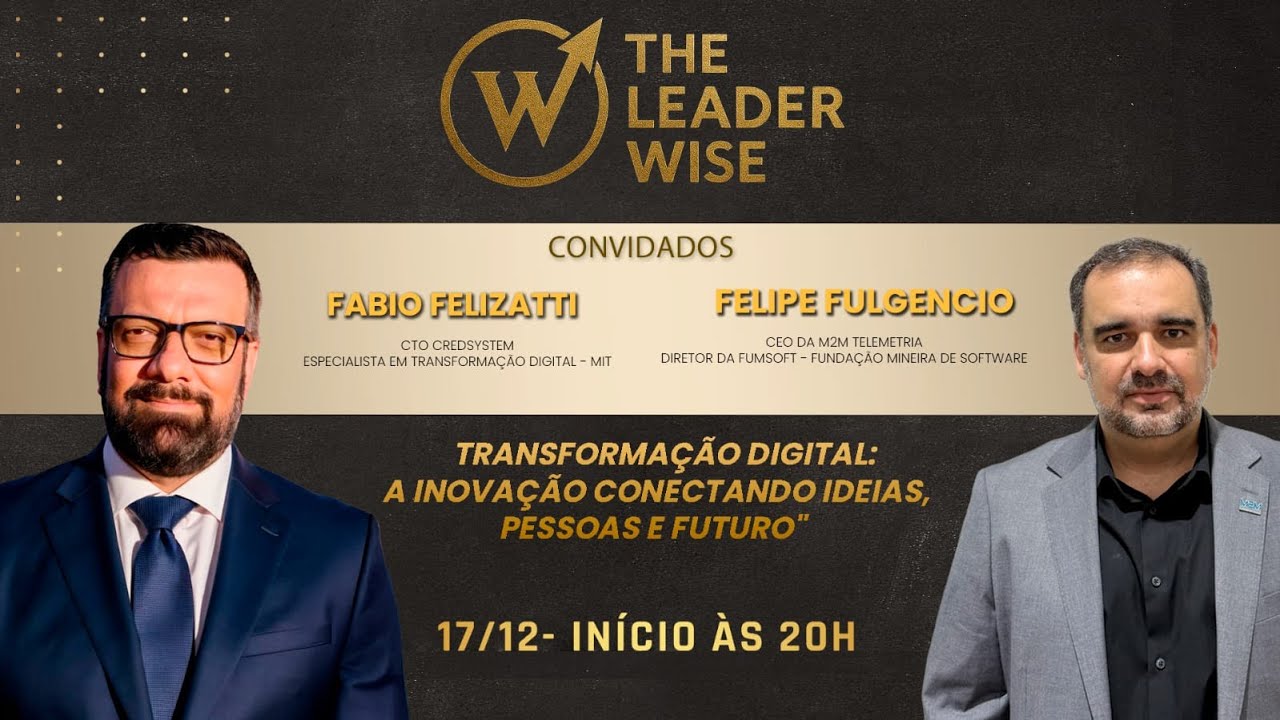The Leader Wise: Transformação digital: a inovação conectando ideias, pessoas e futuro.