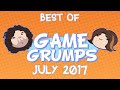 Best of Game Grumps - July 2017