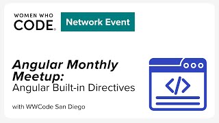 Angular Monthly Meetup - Angular Built-in Directives