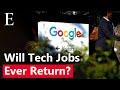 Will The Tech Job Market Ever Recover Will The Tech Job Market Ever Recover