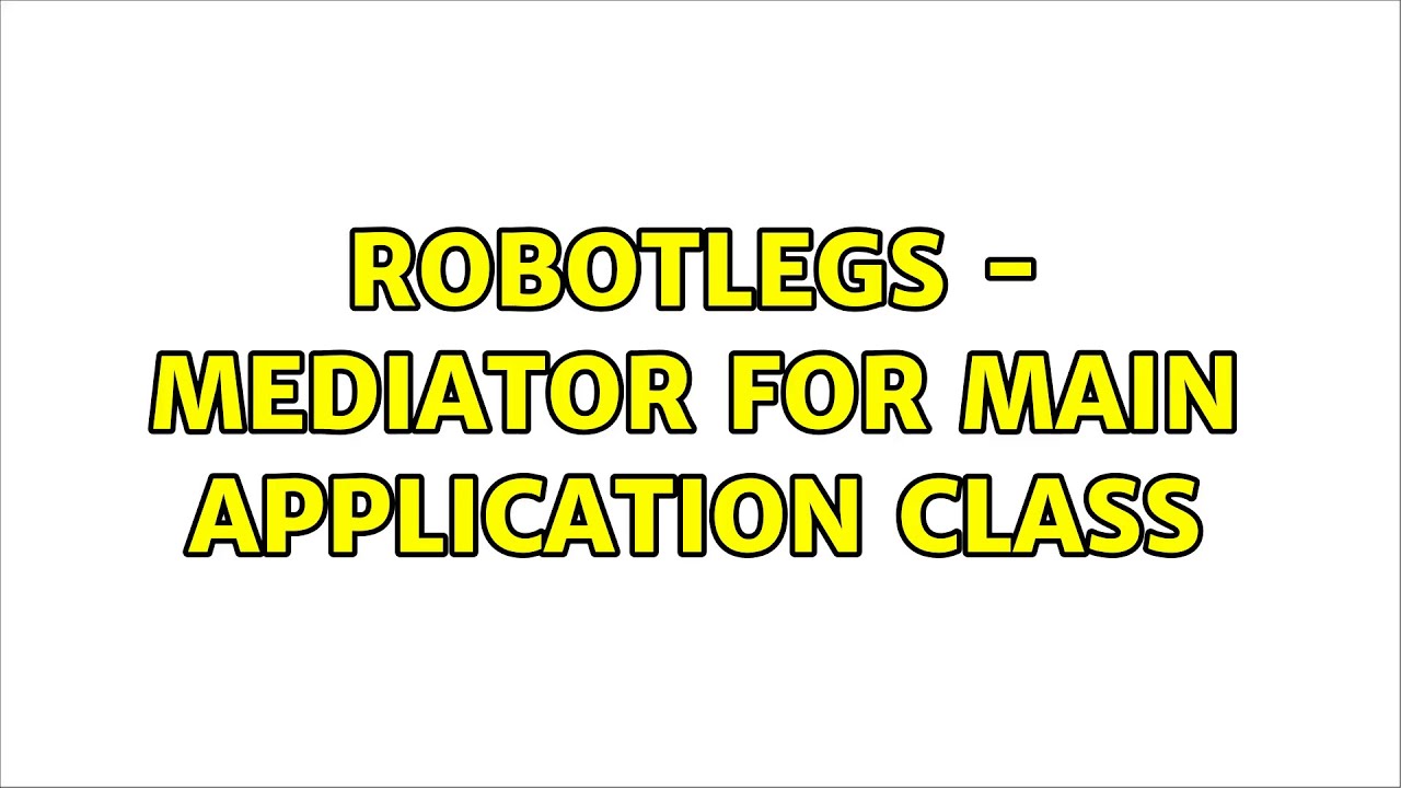 RobotLegs - Mediator for main application class