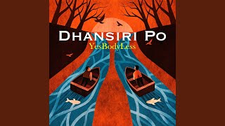Dhansiri Po
