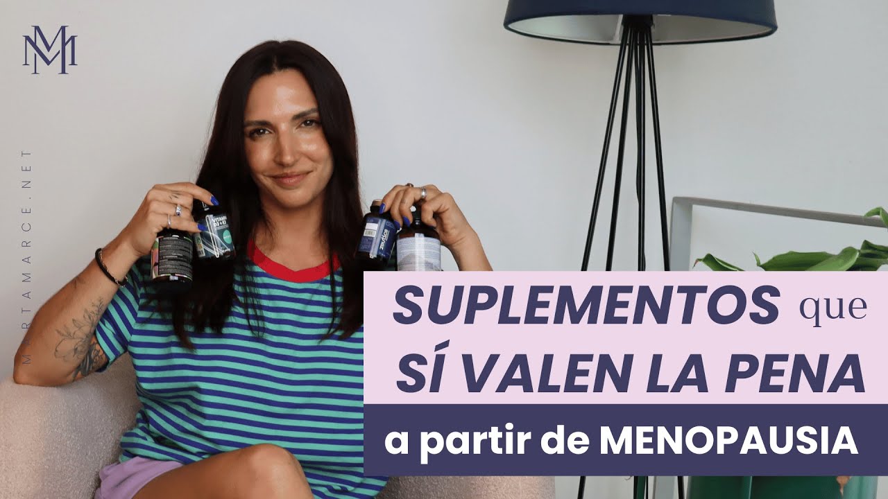 Suplementos que sí valen la pena a partir de perimenopausia y menopausia