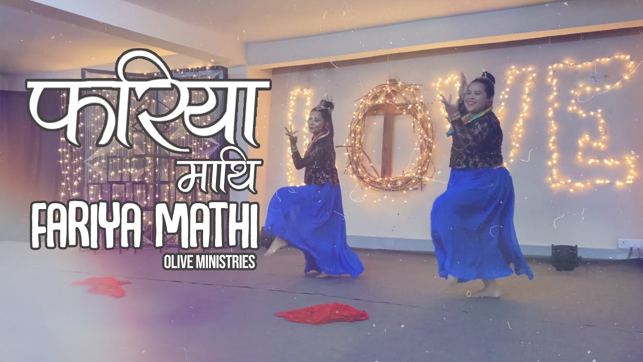 Nepali Christian Dance  Fariya Mathi     Olive Ministries