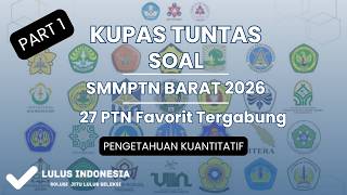 KUPAS TUNTAS SOAL UJIAN MANDIRI SMMPTN BARAT TAHUN 2026 | LENGKAP DENGAN LATIHAN SOAL