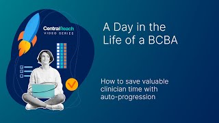 How to save valuable clinician time with auto-progression