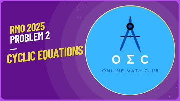RMO 2025 Problem 2 Solution | Cyclic Equations | Aadish Jain