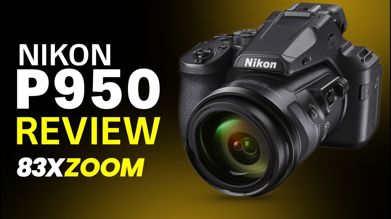 Nikon COOLPIX P950 Review – 83x Superzoom Beast with 4K Video