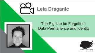 Lena Draganic - The Right to be Forgotten: Data Permanence and Identity