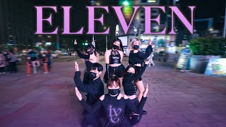 K-Pop In Public Challengeive아이브-Eleven Cover Dance From Taiwan