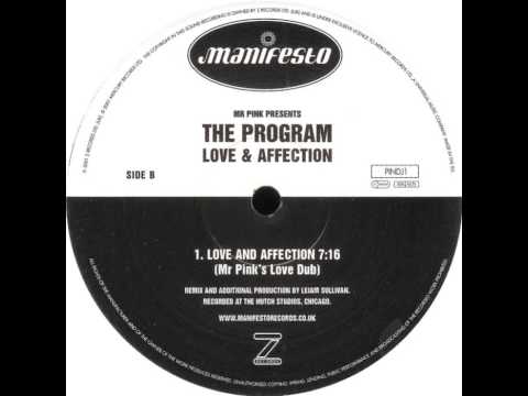 Mr. Pink — Mr Pink Presents The Program - Love And Affection (Mr Pink's Love Dub)